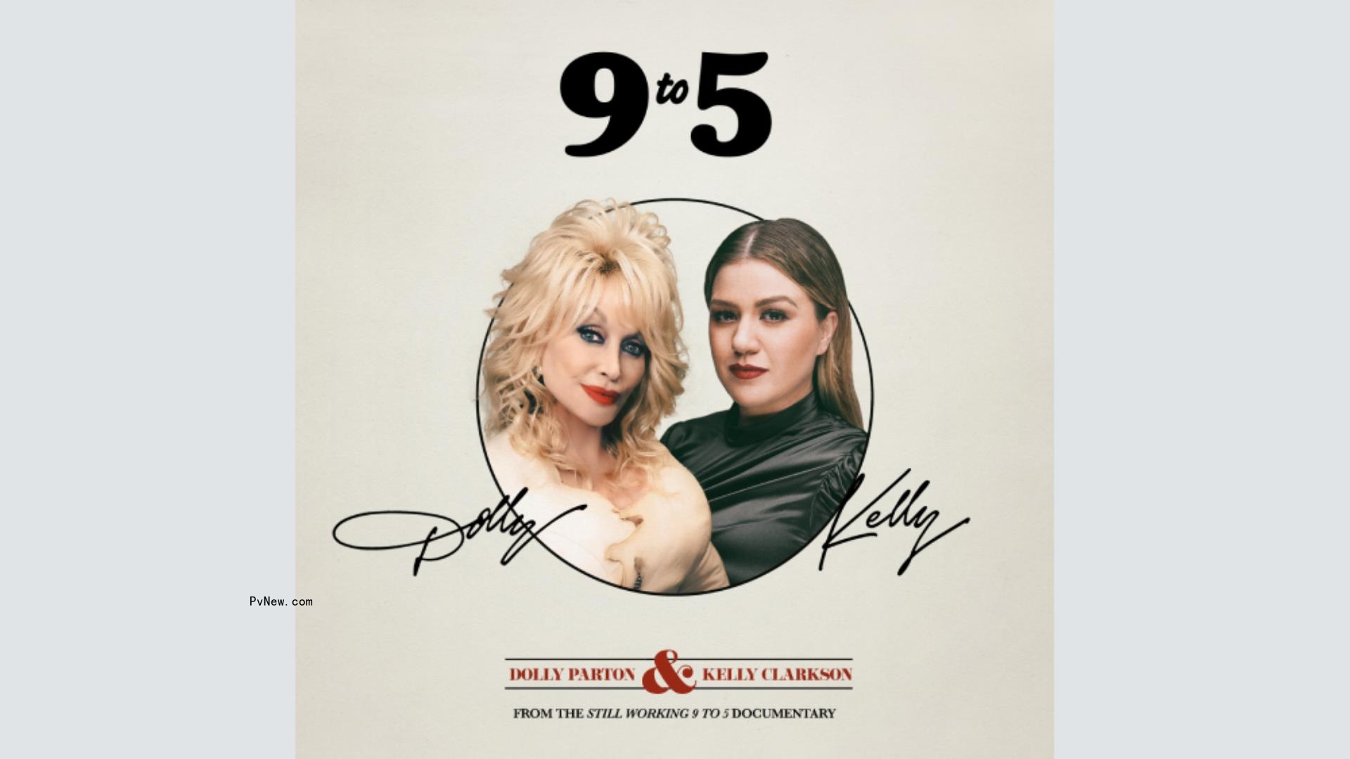 Dolly Parton and Kelly Clarkson Drop New Version of Classic Hit ‘9 to 5’