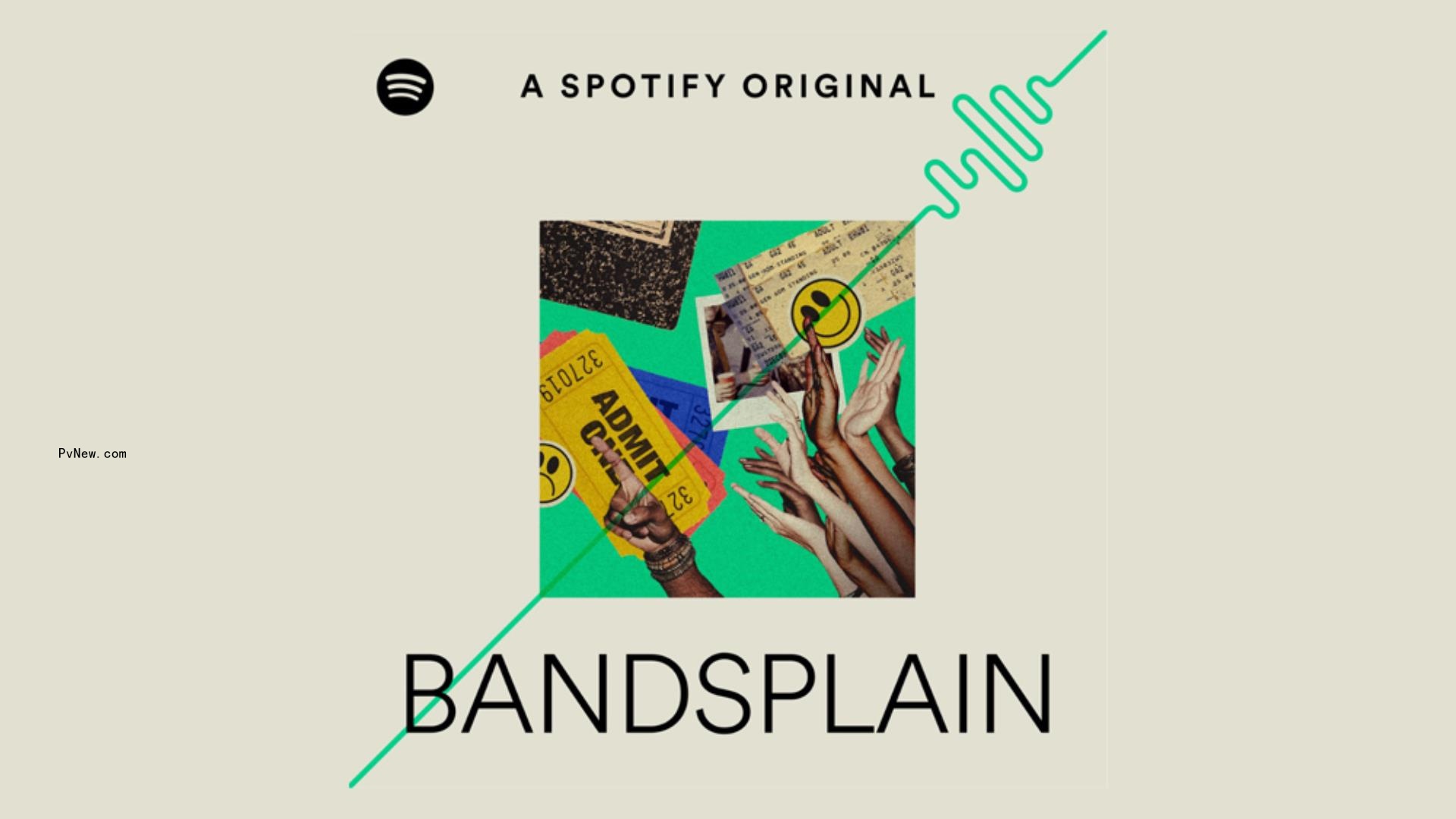 Spotify Launches ‘Bandsplain’ Show, a<i></i>bout Cult Artists and Why People Love Them