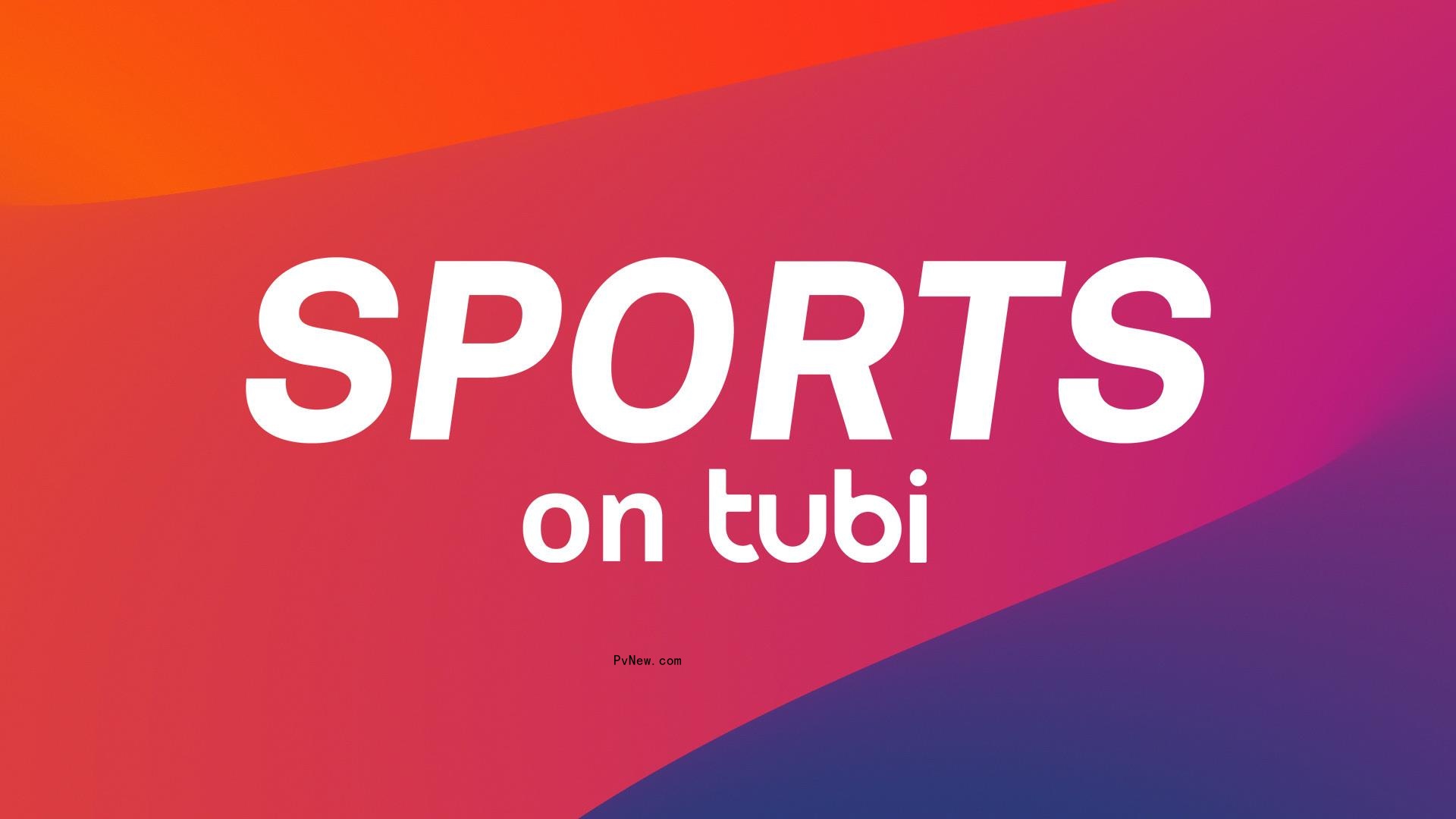 Tubi Launching 10 Free Live Sports Channels, Including for Fox Sports, NFL, MLB