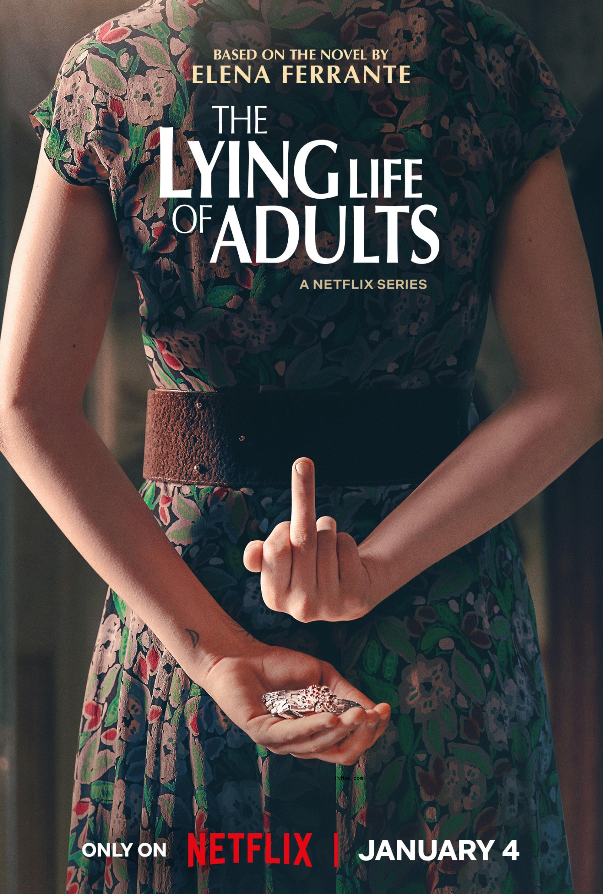 Elena Ferrante‘s ‘The Lying Life of Adults’ Gets Netflix Streaming Date, Provocative Poster Art Revealed – Global Bulletin