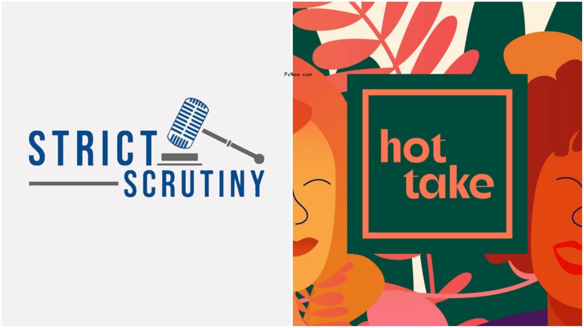 Crooked Media Makes First Podcast Acquisitions: ‘Strict Scrutiny’ and ‘Hot Take’