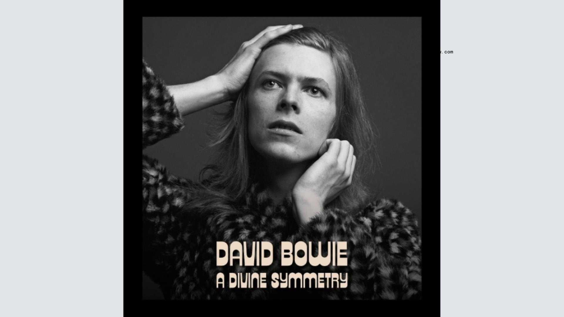 David Bowie’s ‘A Divine Symmetry’ Chro<i></i>nicles the Path to ‘Hunky Dory,’ His First Truly Brilliant LP: Album Review