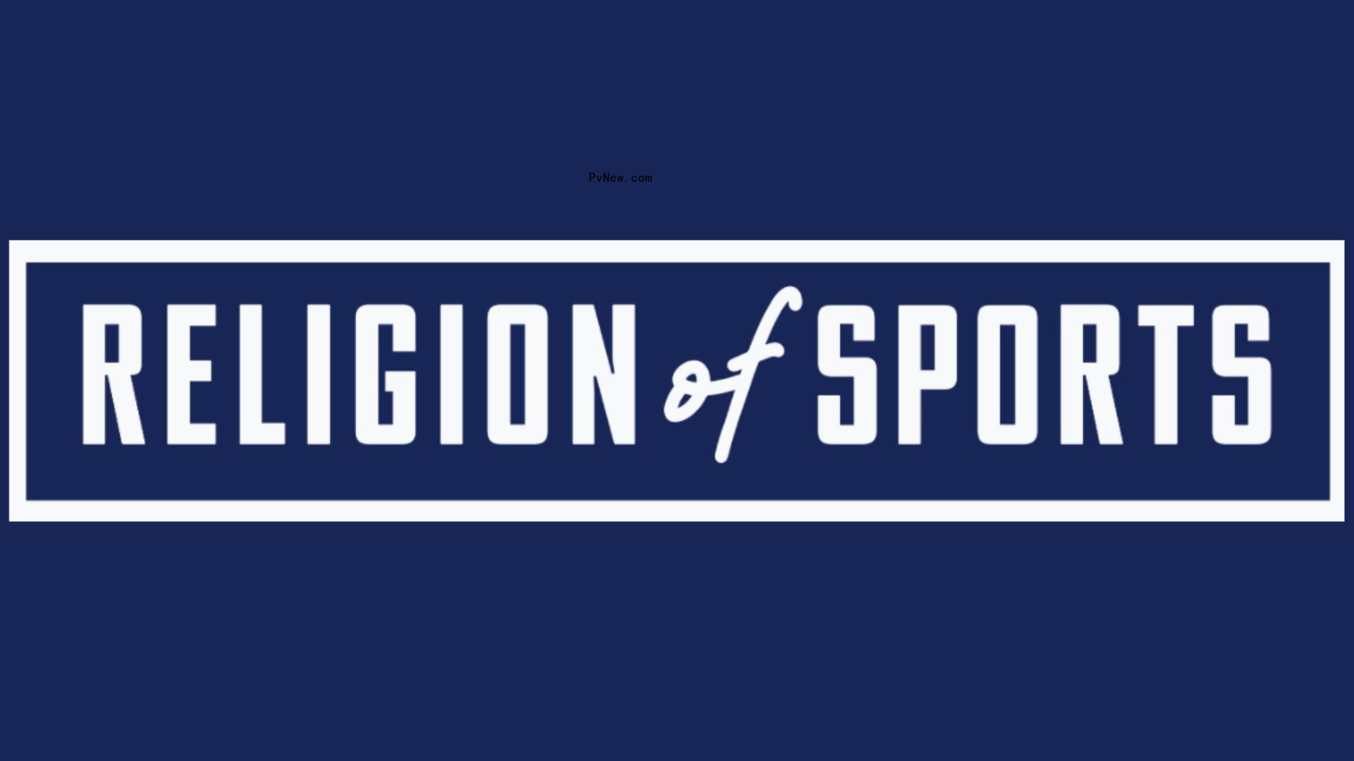 Religion of Sports Banks $50 Million to Expand Media Company Beyond Sports Content