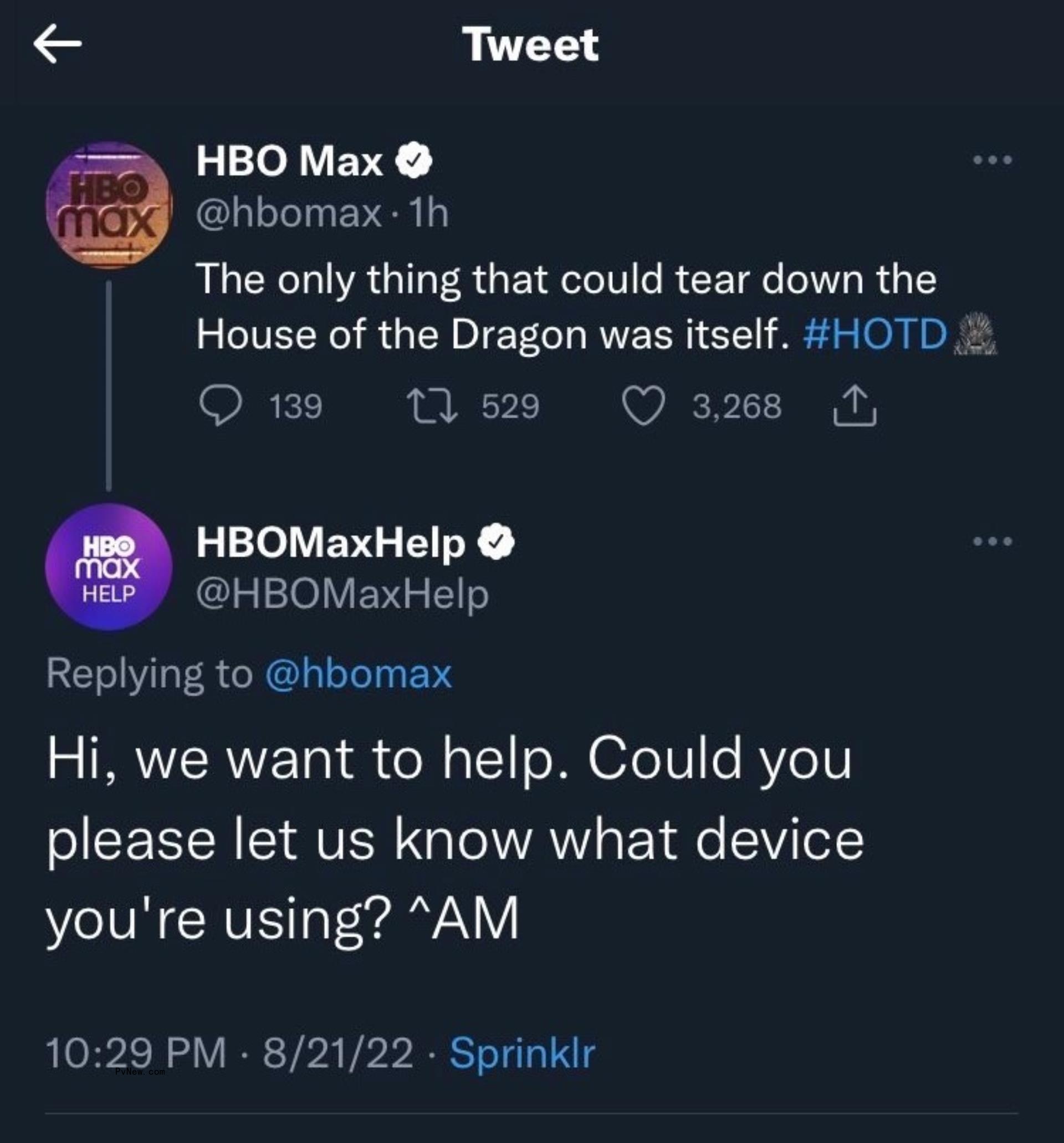HBO Max’s Customer-Help Account Asked HBO Max If It Needed Help Streaming ‘House of the Dragon’