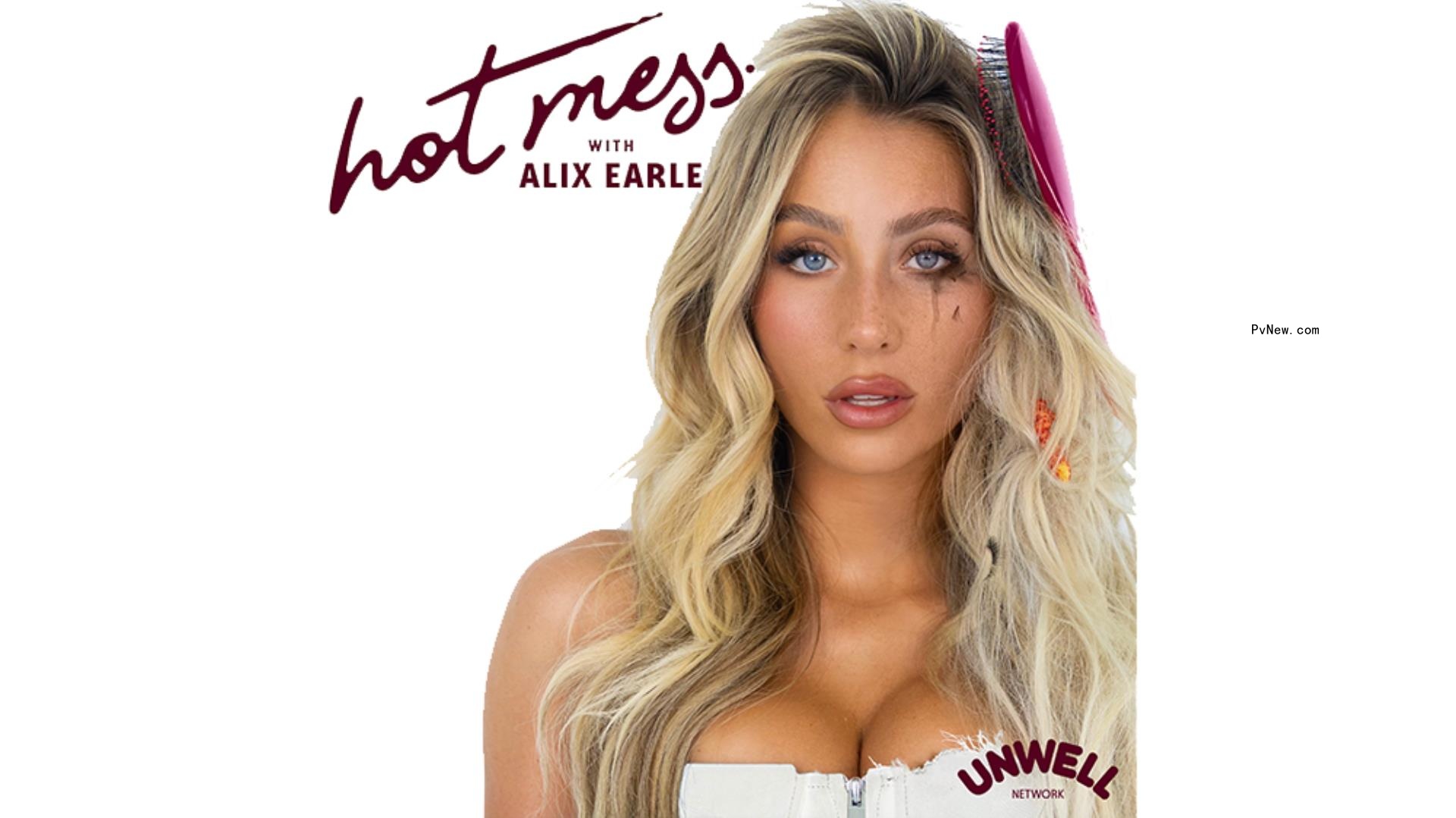 TikTok Star Alix Earle Announces Podcast ‘Hot Mess’ for Alex Cooper’s Unwell Network