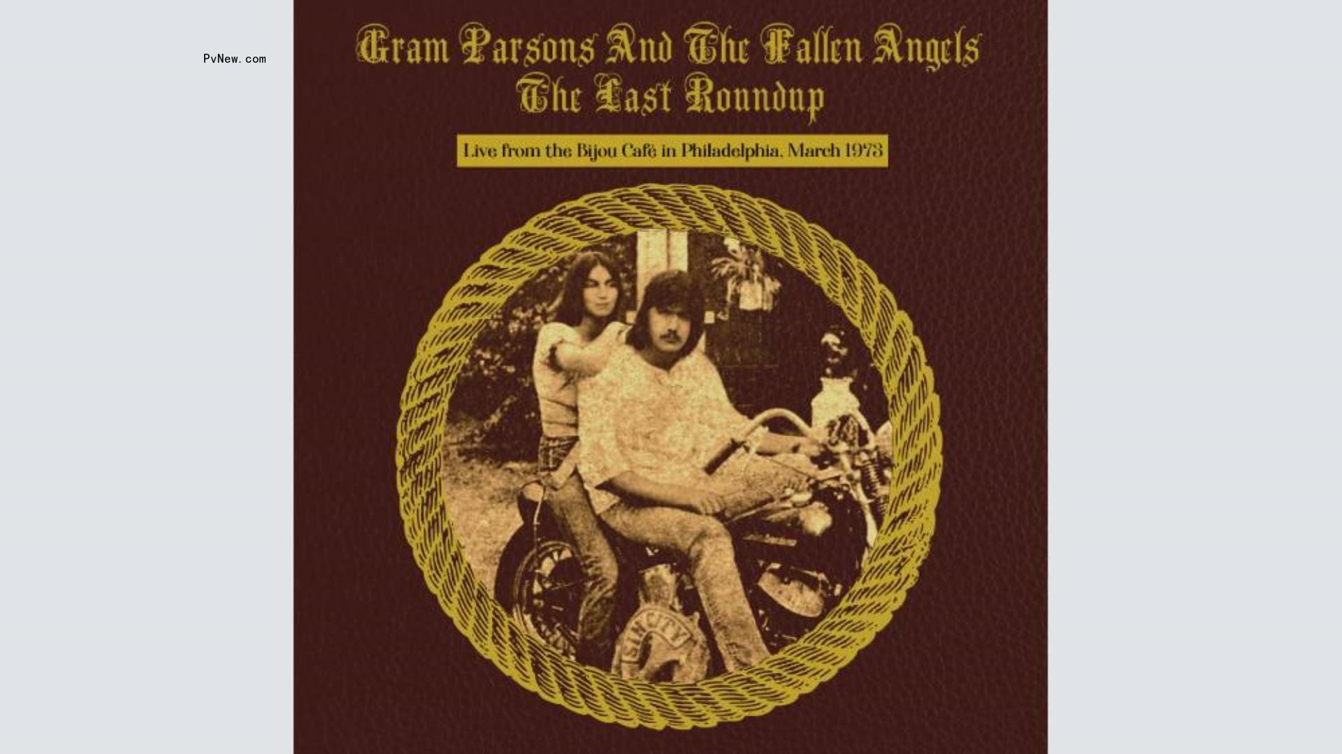Gram Parsons and Emmylou Harris Ride Again on ‘The Last Roundup,’ a Stunning New Archival Co<i></i>ncert Recording: Album Review