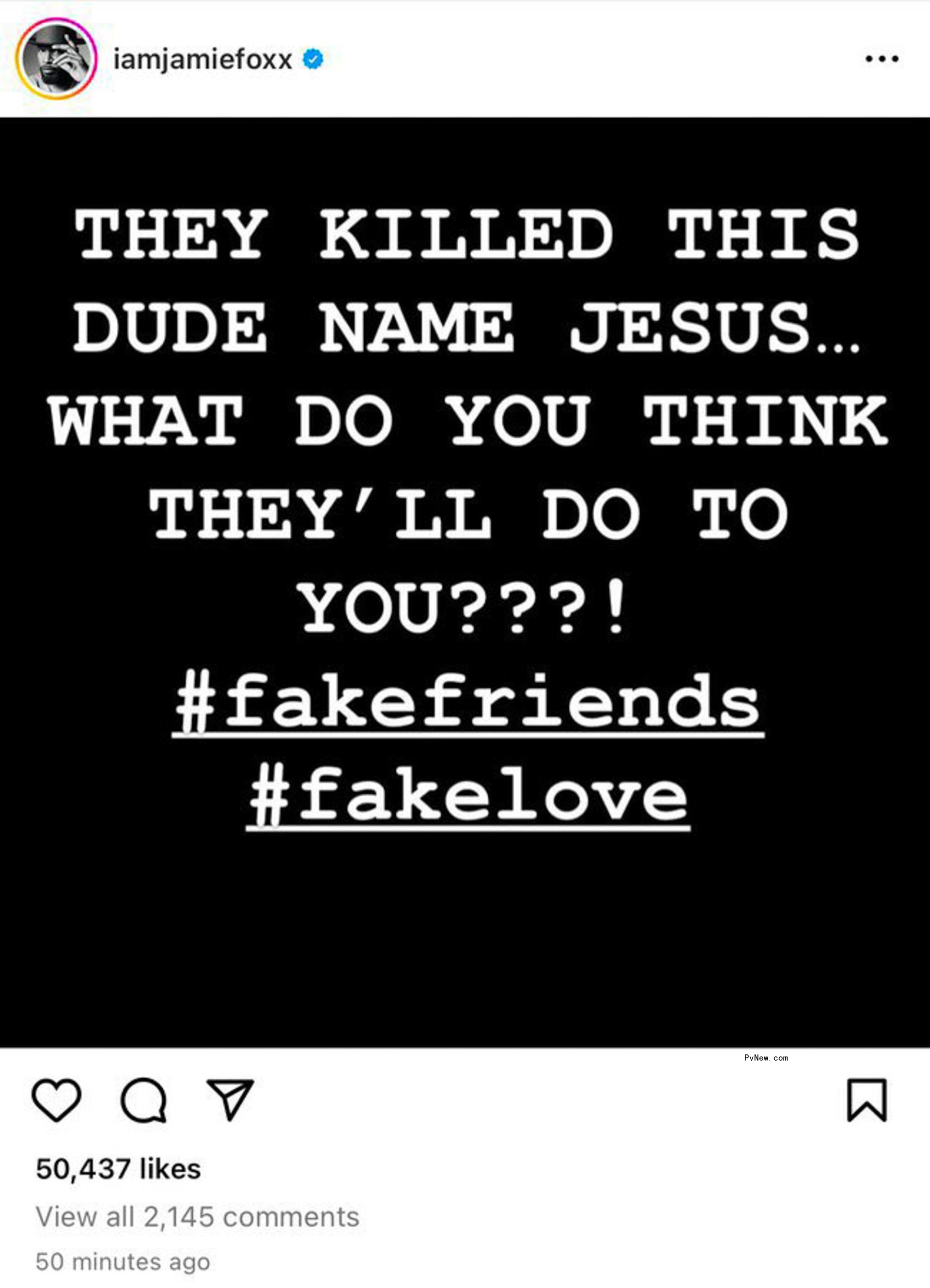 Jamie Foxx's post a<i></i>bout Jesus.