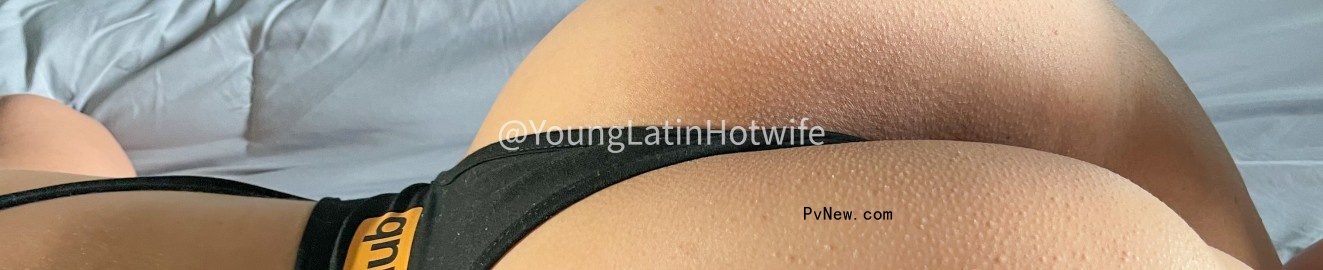 YoungLatinHotwife