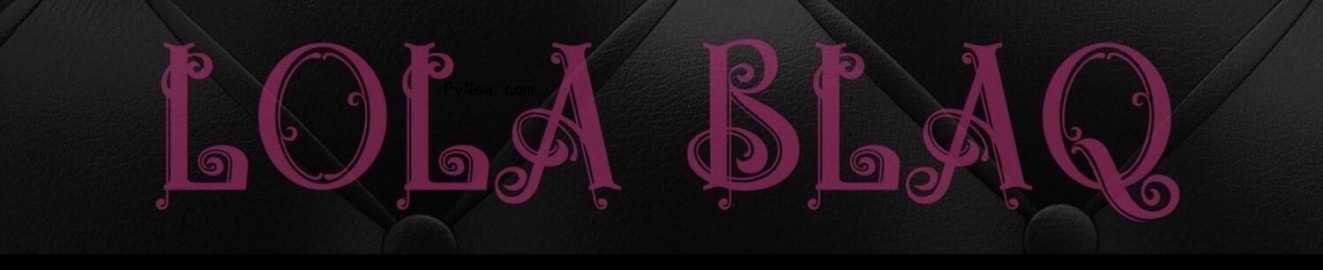 Lola Blaq