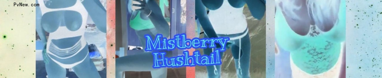 Mistberry Hushtail