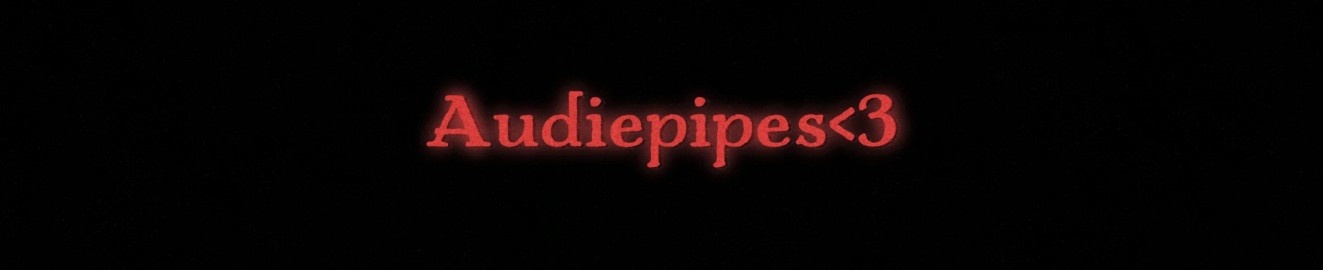 Audiepipes