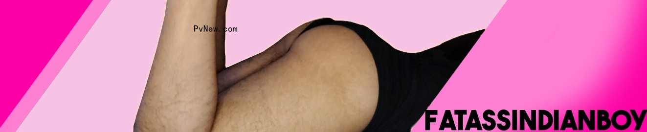 FatAssIndianBoy