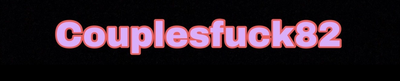 Couplesfuck82