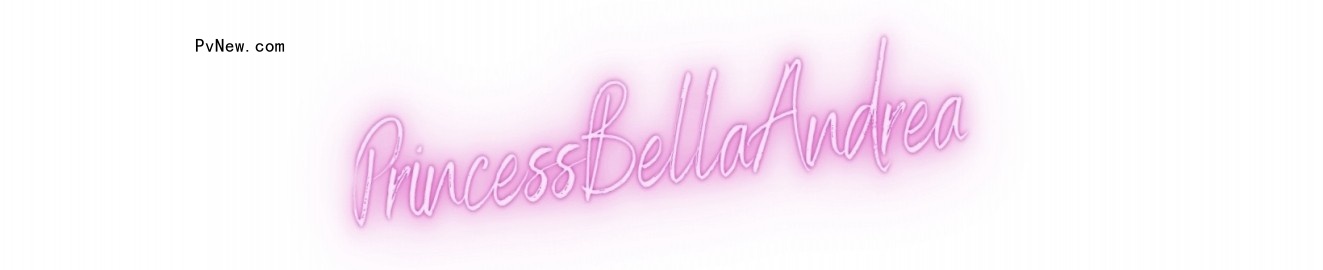 Princess Bella Andrea Official