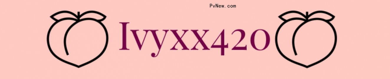 Ivyxx420
