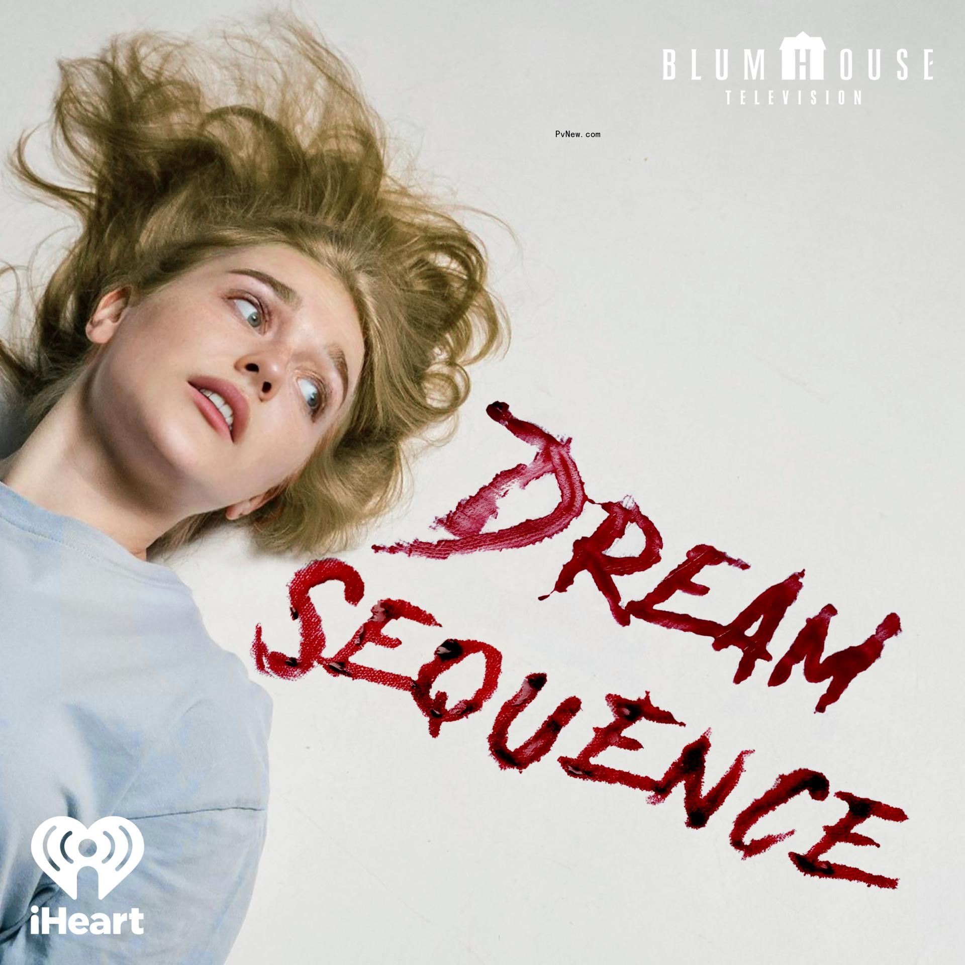 ‘Dream Sequence’ s<i></i>cripted Horror Podcast Announced From Blumhouse Television, iHeartPodcasts and Realm