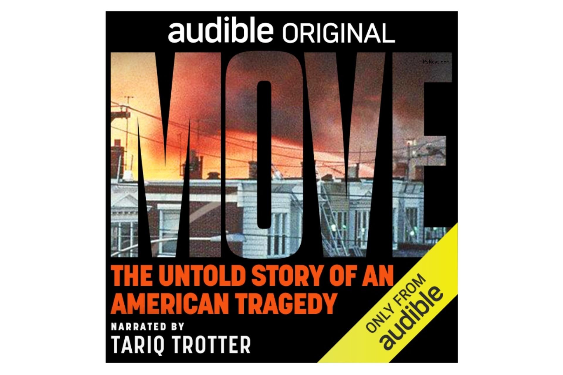 Audible and Macro Team for Docu Series ‘MOVE: The Untold Story of an American Tragedy’